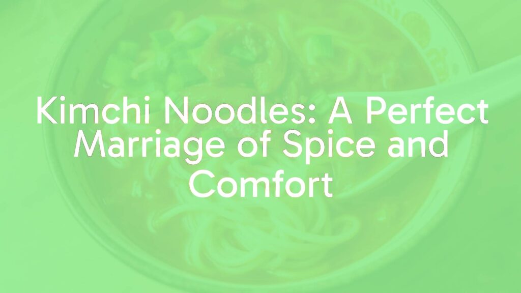 A vibrant bowl of kimchi noodles, red and spicy, with chewy wheat noodles, fermented kimchi, and garnishes, steaming slightly, realistic food photography.